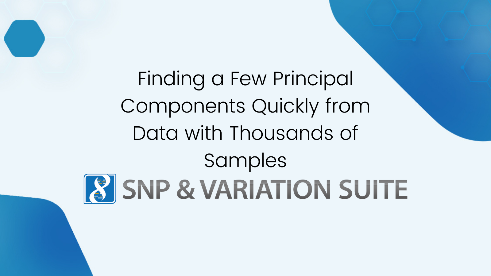 Finding a Few Principal Components Quickly from Data with Thousands of Samples