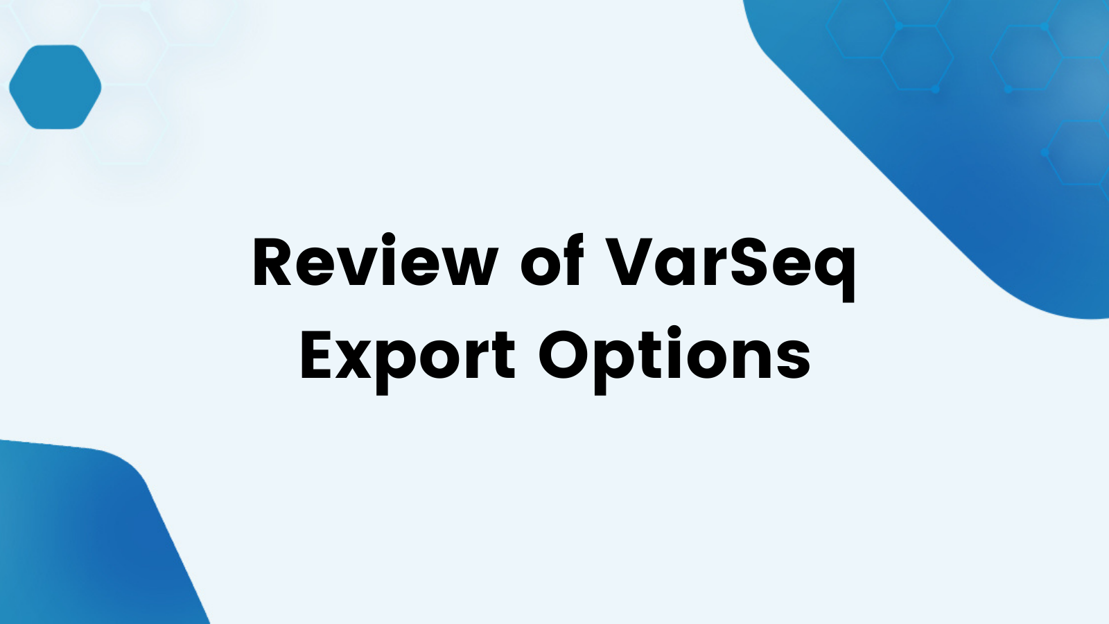 Review of VarSeq Export Options Social
