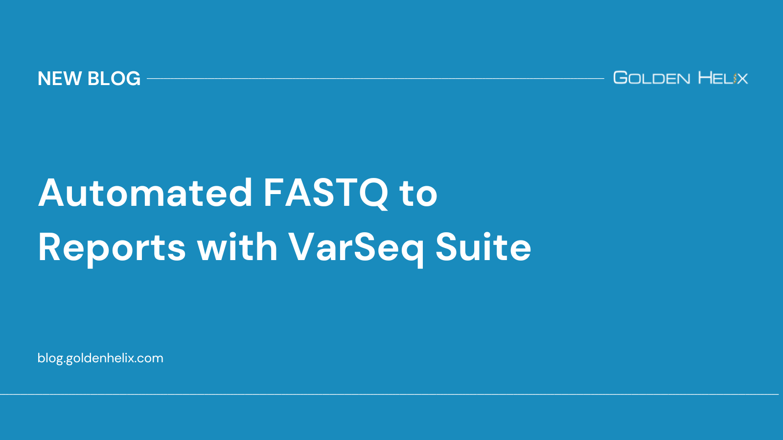 Automated FASTQ to Reports with VarSeq Suite