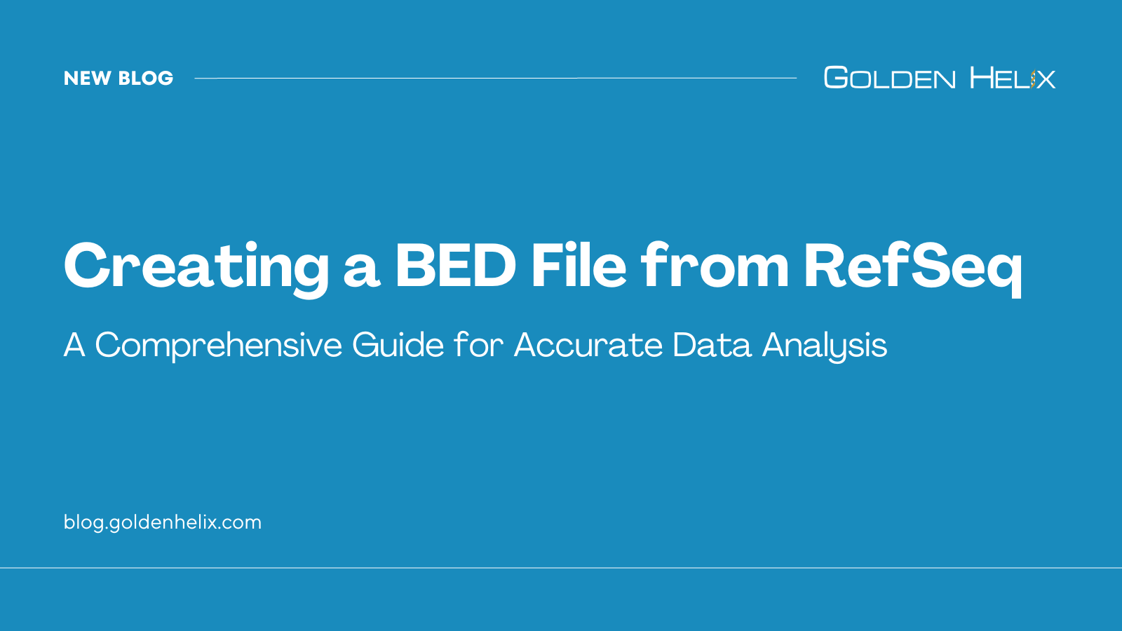 Creating a BED File from RefSeq: A Comprehensive Guide for Accurate Data Analysis