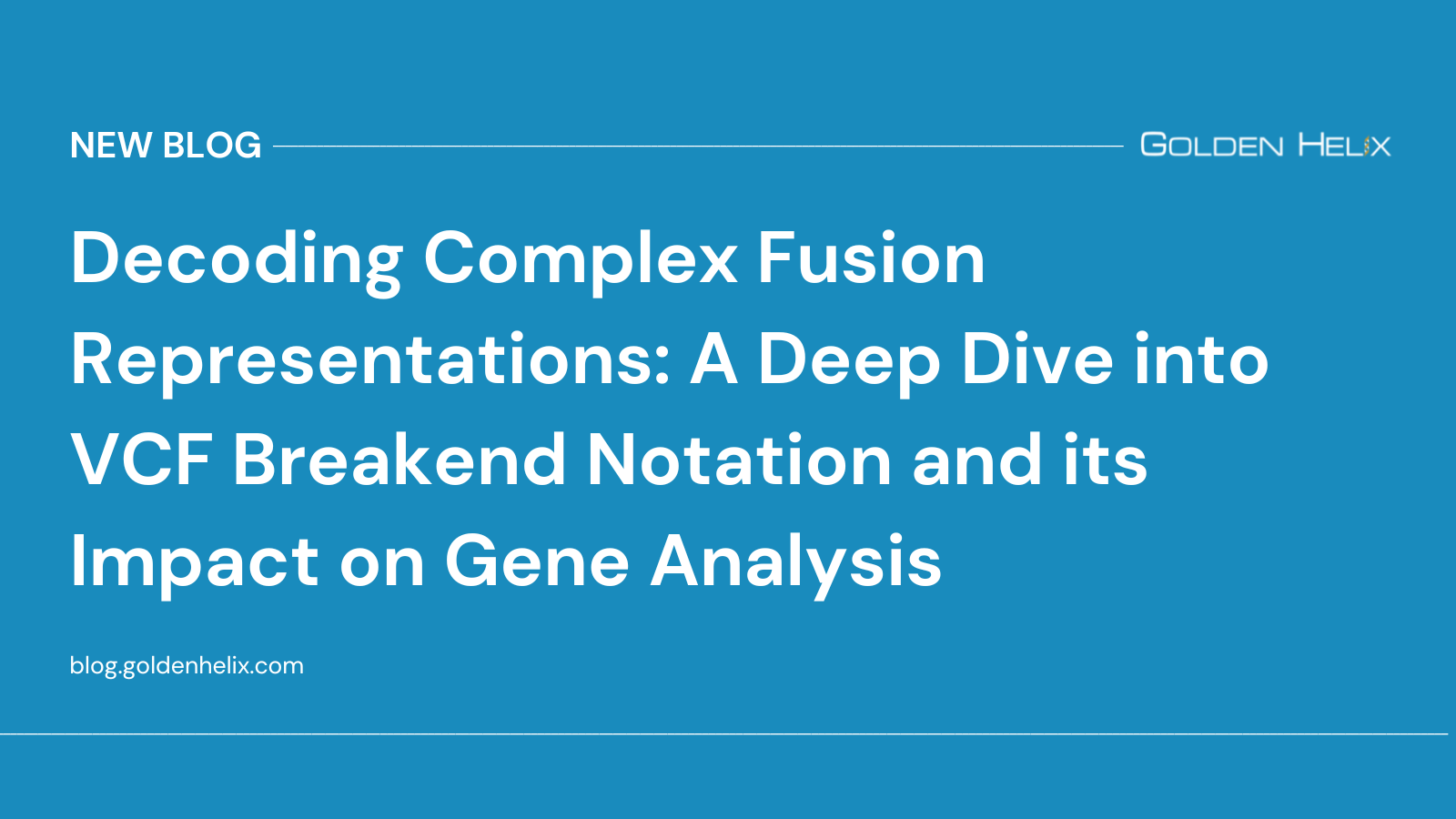 Decoding Complex Fusion Representations A Deep Dive into VCF Breakend Notation and its Impact on Gene Analysis